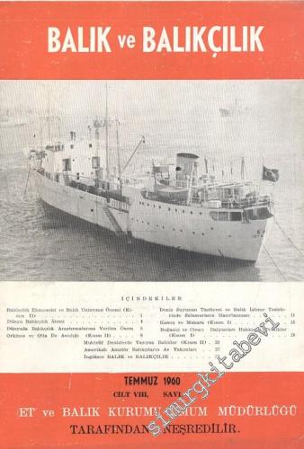 Balık ve Balıkçılık Dergisi - Sayı: 7, Temmuz 1960, Cilt: 8