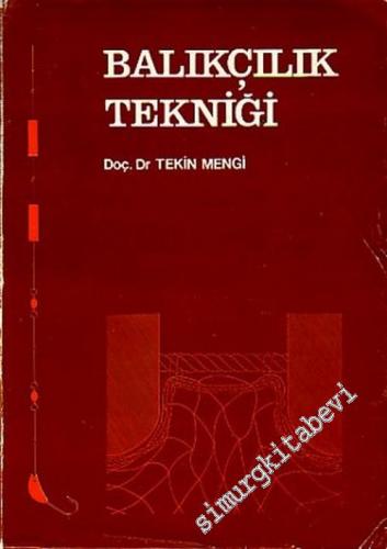 Balıkçılık Tekniği  -