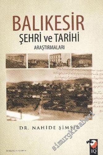 Balıkesir Şehri Ve Tarihi Araştırmaları  -