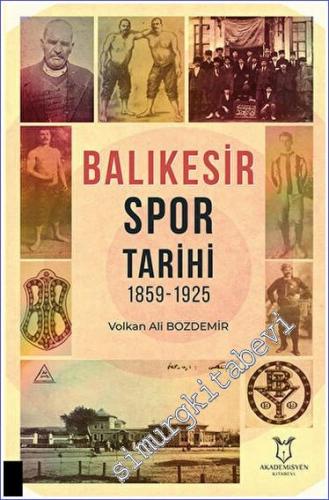 Balıkesir Spor Tarihi 1859 - 1925 - 2022