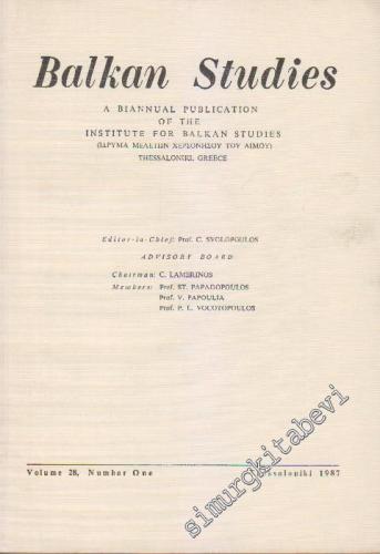 Balkan Studies: A Biannual Publication of the Institute for Balkan Studies - Vol: 28 , Number One      Thessaloniki