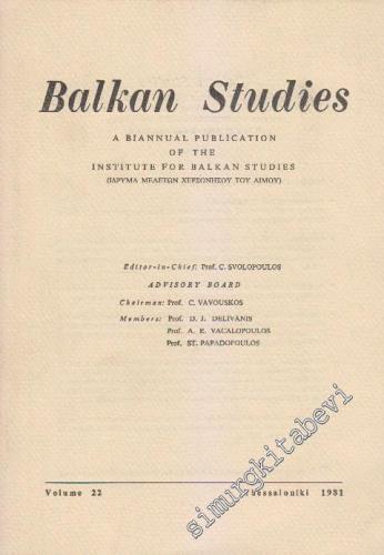 Balkan Studies: A Biannual Publication of the Institute for Balkan Studies - Volume:22      Thessaloniki
