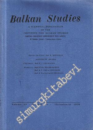 Balkan Studies: A Biannual Publication of the Institute for Balkan Studies - Yıl: 1978, Volume: 19, Number Two