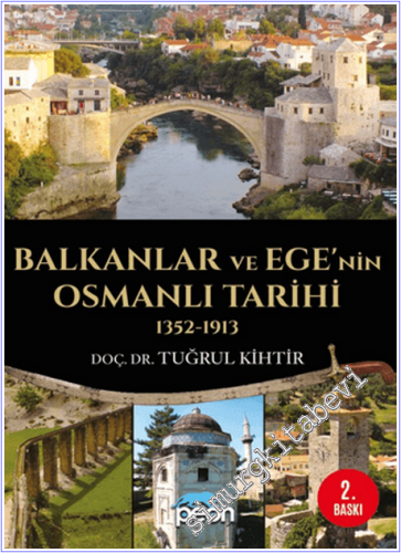 Balkanlar ve Ege'nin Osmanlı Tarihi (1352-1913) - 2026