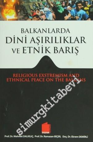 Balkanlarda Dini Aşırılıklar ve Etnik Barış -