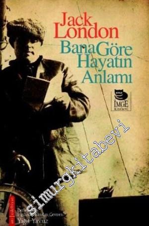 Bana Göre Hayatın Anlamı -