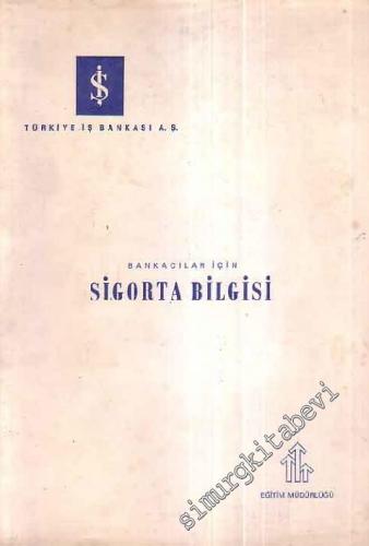Bankacılar İçin Sigorta Bilgisi