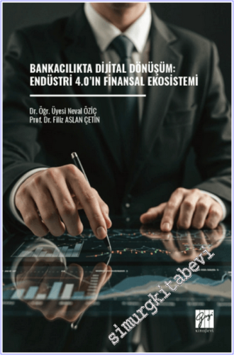 Bankacılıkta Dijital Dönüşüm : Endüstri 4.0'ın Finansal Ekosistemi -        2026