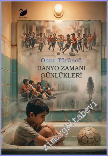 Banyo Zamanı Günlükleri -