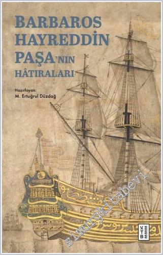 Barbaros Hayreddin Paşa'nın Hatıraları - 2025