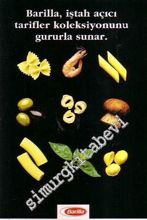 Barilla, İştah Açıcı Tarifler Koleksiyonunu Gururla Sunar -