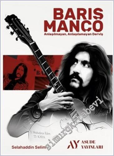 Barış Manço : Anlaşılmayan Anlaşılamayan Derviş -        2025