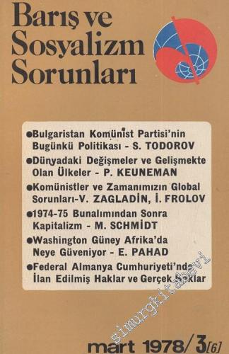 Barış ve Sosyalizm Sorunları - Aylık Teori ve Enformasyon Dergisi 1978 / 3 - Sayı: 6      Mart