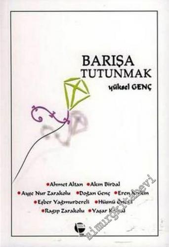 Barışa Tutunmak -        2006
