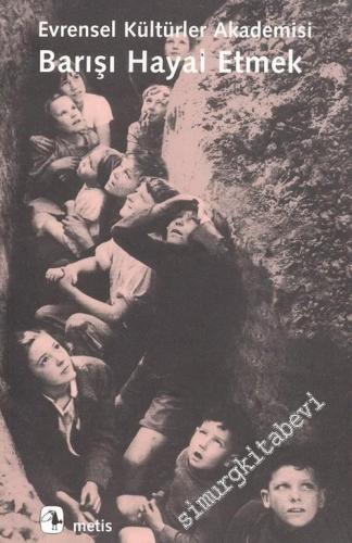 Barışı Hayal Etmek - Evrensel Kültürler Akademisi