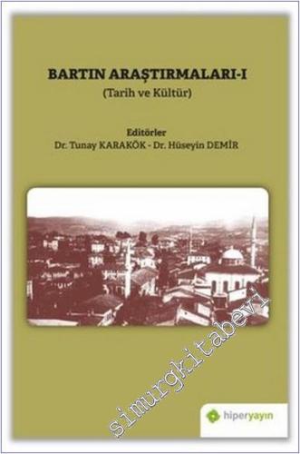 Bartın Araştırmaları 1 : Tarih ve Kültür -        2021