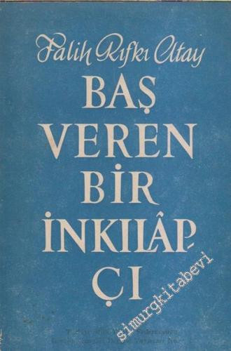 Baş Veren Bir İnkılapçı - Ali Suavi Hakkında - 1954