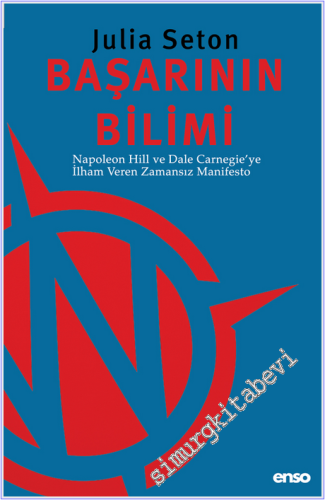 Başarının Bilimi : Napoleon Hill ve Dale Carnegie'ye İlham Veren Zaman