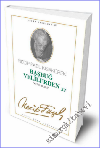 Başbuğ Velilerden 33 - Altun Silsile -