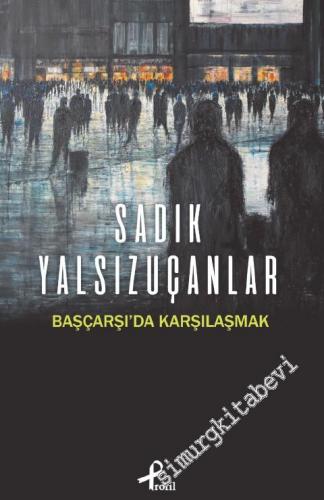 Başçarşı'da Karşılaşmak -