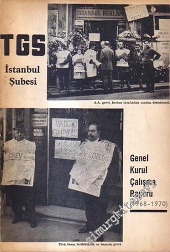 BASIN: TGS İstanbul Şubesi 5. Genel Kurul Çalışma Raporu: 1968 - 1970 -        1970