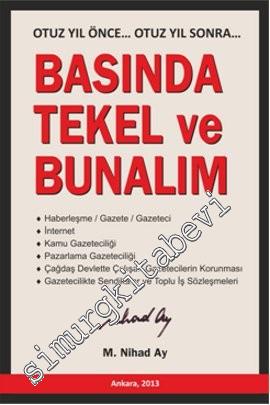 Basında Tekel ve Bunalım: Otuz Yıl Önce... Otuz Yıl Sonra... -