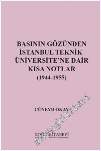 Basının Gözünden İstanbul Teknik Üniversite'ne Dair Kısa Notlar (1944-