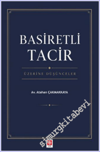 Basiretli Tacir Üzerine Düşünceler -