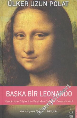 Başka Bir Leonardo: Bir Geçmiş Yaşam Hikâyesi