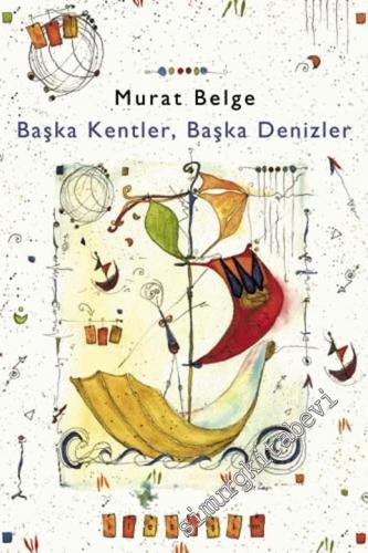 Başka Kentler, Başka Denizler Cilt: 1 -        2006
