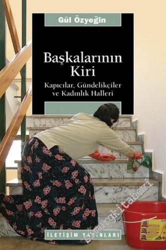 Başkalarının Kiri: Kapıcılar Gündelikçiler ve Kadınlık Halleri -        2005