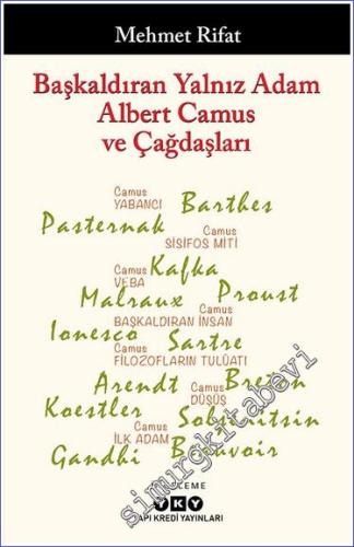 Başkaldıran Yalnız Adam Albert Camus ve Çağdaşları - 2023