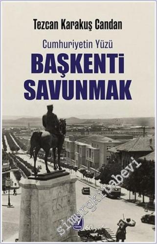 Başkenti Savunmak - Cumhuriyetin Yüzü -        2024