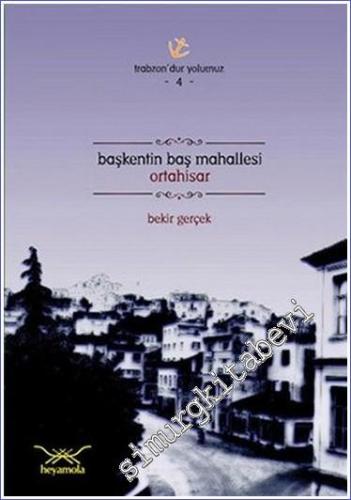 Başkentin Baş Mahallesi Ortahisar -        2023