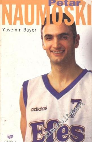 Basketbolun Yıldızı Petar Naumoski