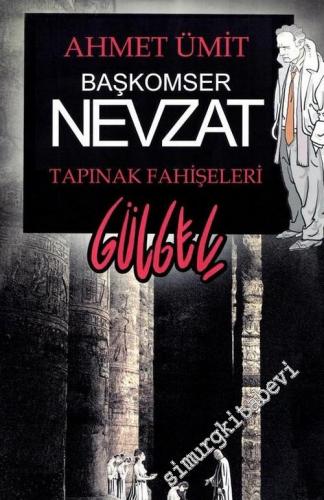 Başkomser Nevzat: Tapınak Fahişeleri -        2007