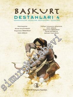 Başkurt Destanları IV: Kahramanlar Hakkında Destanlar Ozanlar -        2014