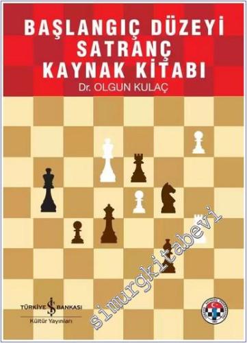 Başlangıç Düzeyi Satranç Kaynak Kitabı - 2024