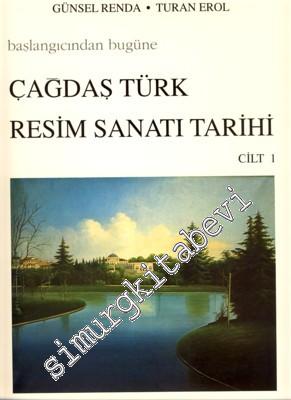 Başlangıcından Bugüne Çağdaş Türk Resim Sanatı Tarihi 1. cilt