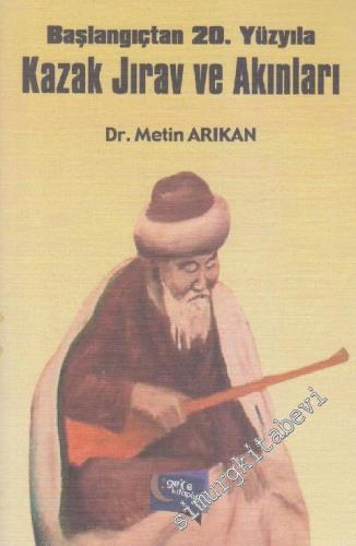 Başlangıçtan 20. Yüzyıla Kazak Jirav ve Akınları -