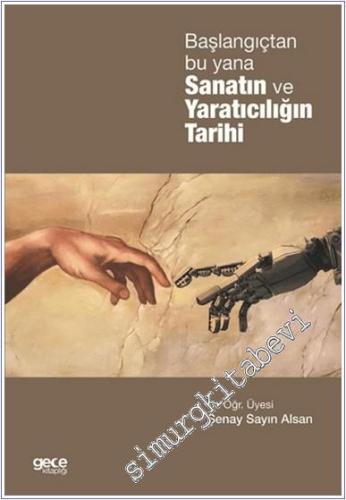 Başlangıçtan Bu Yana Sanatın ve Yaratıcılığın Tarihi -        2018