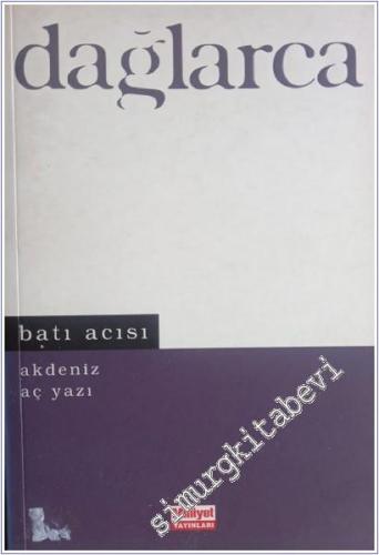 Batı Acısı  : Akdeniz - Aç Yazı -        1998