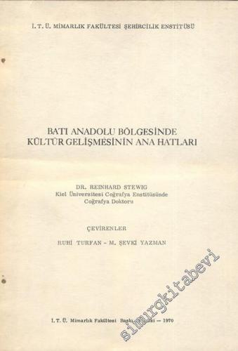 Batı Anadolu Bölgesinde Kültür Gelişmesinin Ana Hatları -        1970