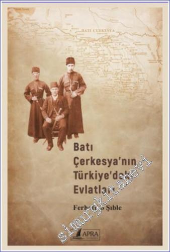 Batı Çerkesyanın Türkiyedeki Evlatları -        2022