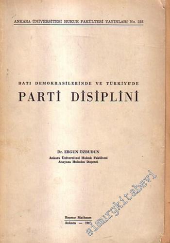 Batı Demokrasilerinde ve Türkiye'de Parti Disiplini