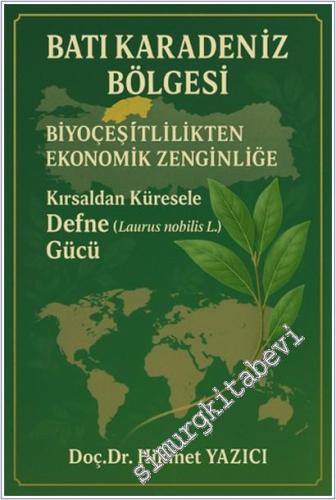 Batı Karadeniz Bölgesi - Biyoçeşitlilikten Ekonomik Zenginliğe : Kırsa