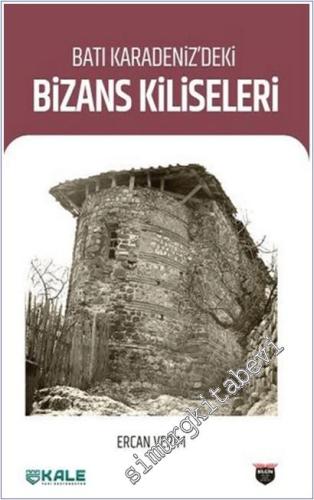 Batı Karadeniz'deki Bizans Kiliseleri -        2026