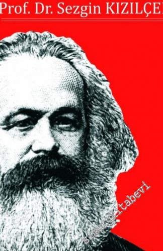 Batı Sosyolojisini Yeniden Düşünmek Cilt 1 : Marx'ın Sosyolojisi -