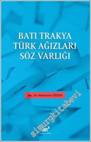 Batı Trakya Türk Ağızları Söz Varlığı - 2023