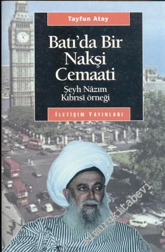 Batı'da Bir Nakşi Cemaati: Şeyh Nazım Kıbrısi Örneği -        1996